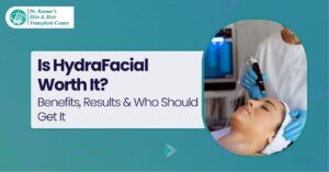 Is HydraFacial Worth It? Benefits, Results & Who Should Get It
